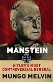 Manstein: Hitler's Greatest General