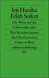 Die Wette auf das Unbewu&szlig;te oder Was Sie schon immer &uuml;ber Psychoanalyse wissen wollten (edition suhrkamp) - Iris Hanika, Edith Seifert