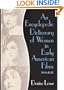 An Encyclopedic Dictionary of Women in Early American Films: 1895-1930