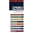 A Field Guide to Type 1 Diabetes by American Diabetes Association