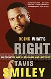 Doing Whats Right: How to Fight for What You Believe--And Make a Difference