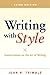 Writing with Style: Conversations on the Art of Writing (3rd Edition)