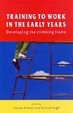 Books : Training to Work in the Early Years: Developing the Climbing Frame