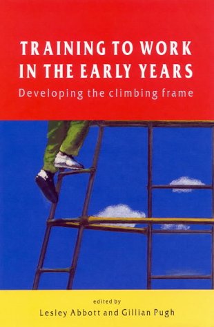 Buy Training to Work in the Early Years: Developing the Climbing Frame online at Discounted New and Used prices. Delivered to your door with City Travel Guides.com