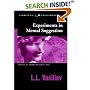Experiments in Mental Suggestion (Studies in Consciousness)