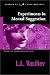  : Experiments in Mental Suggestion (Studies in Consciousness)