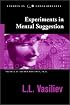 Experiments in Mental Suggestion (Studies in Consciousness)