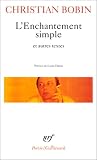 L Enchantement simple et autres textes