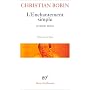 L'Enchantement simple et autres textes