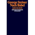 Nach Babel: Aspekte der Sprache und des �bersetzens (suhrkamp taschenbuch wissenschaft)