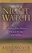 Books : Night Watch: Unlocking Your Destiny Through Dreams and Visions