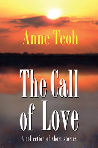 The Call of Love: A collection of short stories