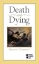 Death & Dying (Opposing Viewpoints Series)