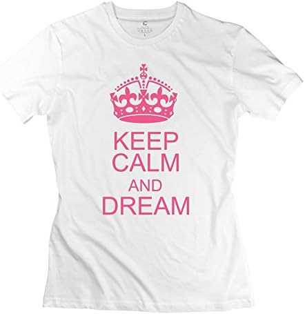 Printed Keep Calm And Dream Lady O-Neck Tshirts