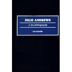 Julie Andrews: A Biobibliography (Bio-Bibliographies in the Performing Arts)