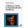 A-Hydroxy Acids in Enantioselective Syntheses