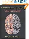 Theoretical Neuroscience: Computational and Mathematical Modeling of Neural Systems