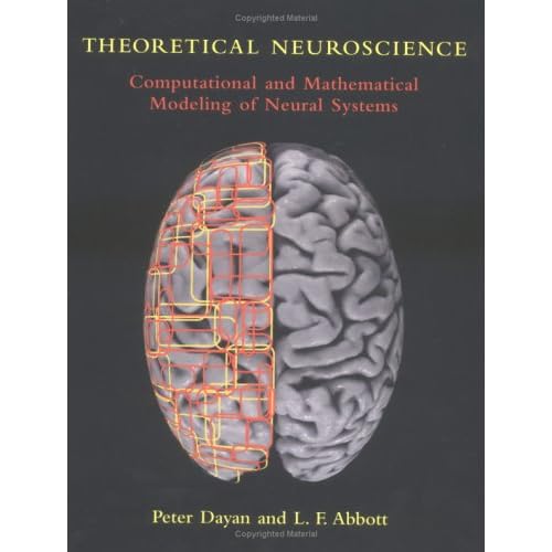 Theoretical Neuroscience Computational and Mathematical Modeling of Neural Systems