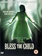 Bless the Child [DVD] [2001]
