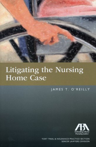 Litigating the Nursing Home Case