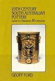 19th Century South Australian Pottery: A Guide for Historians & Collectors