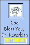 God Bless You, Dr. Kevorkian