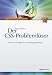 Der CSS-Probleml�ser: �ber 100 L�sungen f�r ...