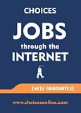 View Book 'Choices Jobs Through the Internet: New Graduates (Choices)'