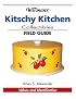Warmans Kitschy Kitchen Collectibles Field Guide (Warman's Field Guides)