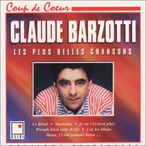 Claude Barzotti - Plus Belles Chansons - Zortam Music