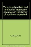 Variational method and method of monotone operators in the theory of nonlinear equations