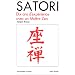 Satori : Dix ans d'exp�rience avec un ma�tre Zen