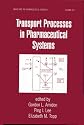 Transport Processes in Pharmaceutical Systems (Drugs and the Pharmaceutical Sciences)