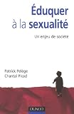 Eduquer � la sexualit� : Un enjeu de soci�t�