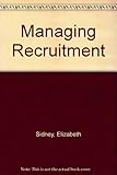 Managing recruitment