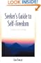 Seeker's Guide To Self-Freedom: Truths for Living