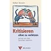 Kritisieren ohne zu verletzen. Lernen von den Spr�chen Salomos
