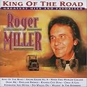 Roger Miller - King of the Road: Greatest Hits & Favorites