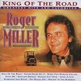 Roger Miller - King of the Road: Greatest Hits & Favorites CD