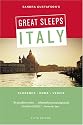 Sandra Gustafson's Great Sleeps Italy: * Florence * Rome * Venice