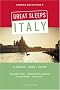Sandra Gustafson's Great Sleeps Italy: * Florence * Rome * Venice