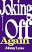 Book Joking Off Again (Zebra Books)
