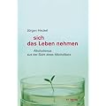 sich das Leben nehmen: Alkoholismus aus der Sicht eines Alkoholikers