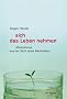 sich das Leben nehmen: Alkoholismus aus der Sicht eines Alkoholikers
