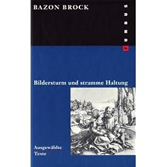 Bildersturm und stramme Haltung. Texte 1968 - 1996. FUNDUS Bd. 155