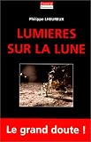Lumi�res sur la Lune : La NASA a t-elle menti ?