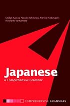 Japanese: A Comprehensive Grammar (Routledge Grammars)
