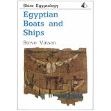 Egyptian Boats and Ships (Shire Egyptology)