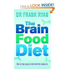 The Brain Food Diet: How to Stay Young in Mind with the Omega-3s