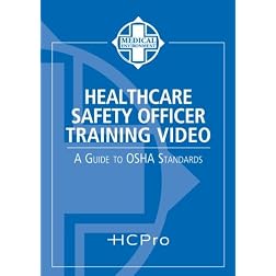 Healthcare Safety Officer Training Video: A Guide to OSHA Standards